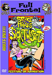 Spike & Mike's Sick & Twisted Festival of Animation: Full Frontal