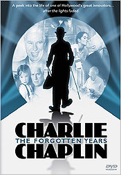 Charlie Chaplin: The Forgotten Years 