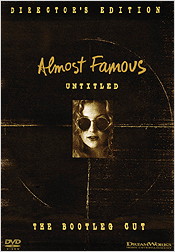Almost Famous: Untitled - The Bootleg Cut