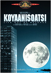 Koyaanisqatsi: Life Out of Balance