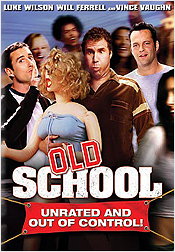 Old School: Unrated and Out of Control