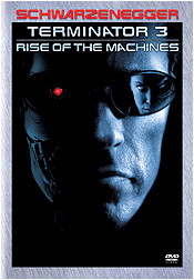 Terminator 3: Rise of the Machines