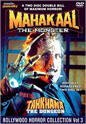 Bollywood Horror Collection Volume 3: Mahakaal: The Monster/Tahkhana: The Dungeon