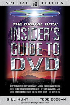 Click here to buy The Digital Bits: Insider's Guide to DVD!