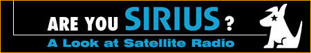 Are You Sirius? A Look at Satellite Radio