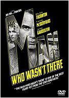 The Man Who Wasn't There