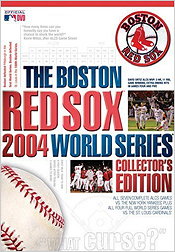 The Boston Red Sox: 2004 World Series: Collector's Edition